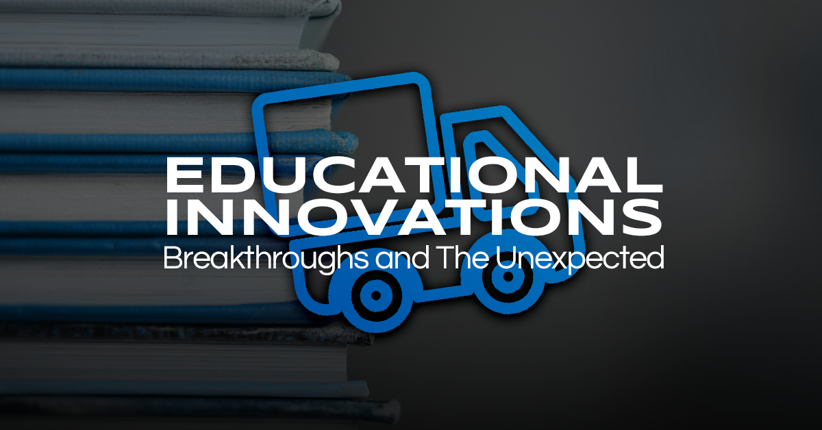 Educational Innovations, Breakthroughs & The Unexpected: Another Week in Trucking